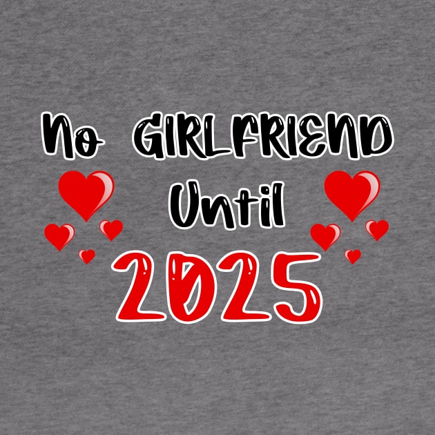 No Girlfriend until 2025 by FoolDesign